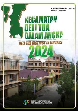 Kecamatan Deli Tua Dalam Angka 2024